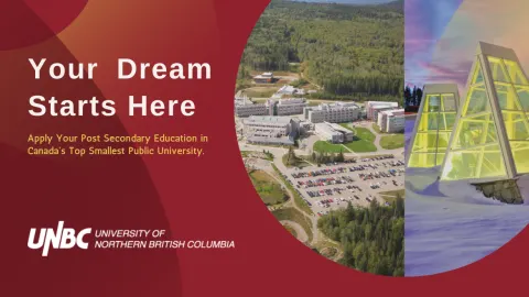 Why I should choose my higher education from University of Northern British Columbia (UNBC)?