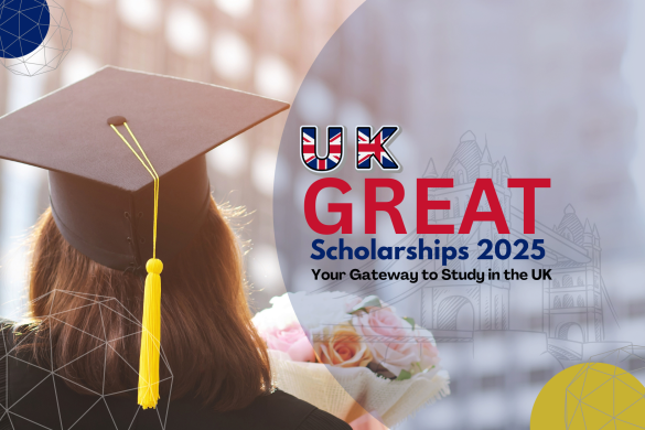 GREAT Scholarships 2025: Your Gateway to Study in the UK